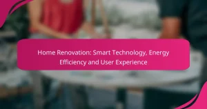Home Renovation: Smart Technology, Energy Efficiency and User Experience