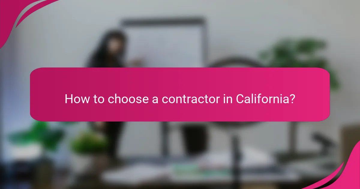 How to choose a contractor in California?